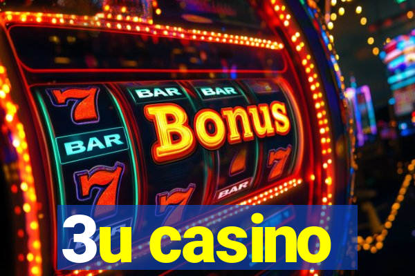 3u casino